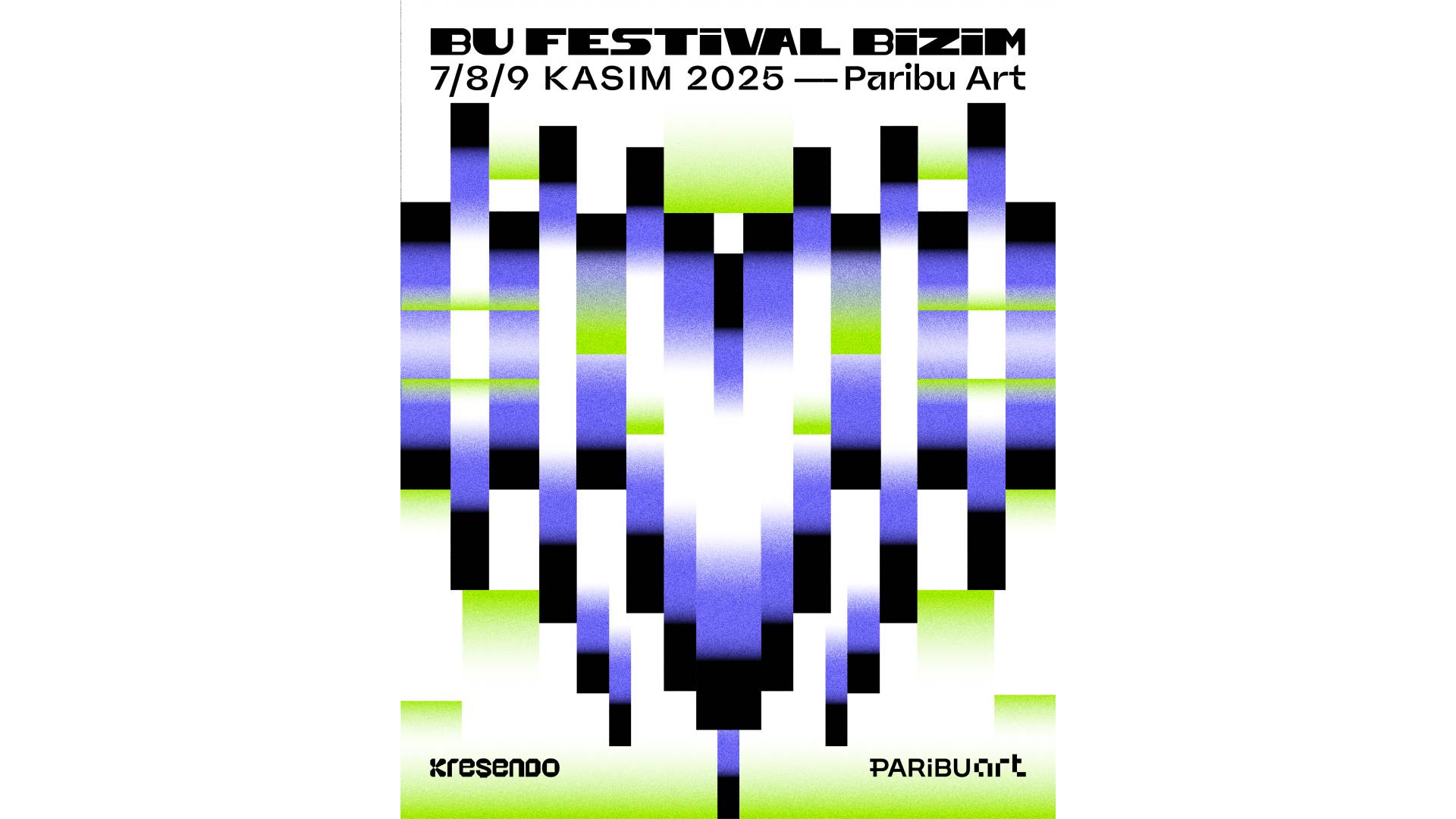 istanbulun muzik bulusmasi bu festival bizim dorduncu edisyonuyla 7 8 9 kasimda paribu artta ZuxnD5qk